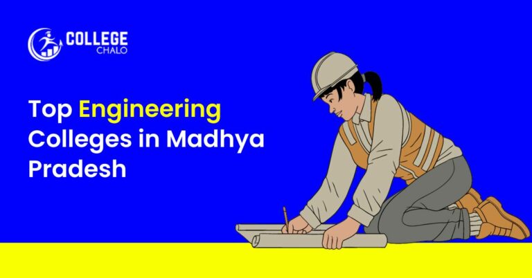 Top Engineering Colleges in Madhya Pradesh