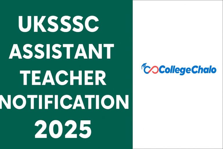 UKSSSC Assistant Teacher Notification 2025 Out: Vacancy Details You Must Know