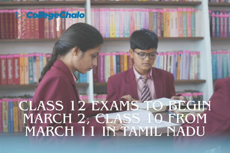 Attention Students..! Class 12 Exams to Begin March 2, Class 10 from March 11 in Tamil Nadu