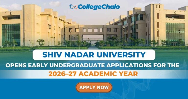 Shiv Nadar University Opens Early Undergraduate Applications for the 2026–27 Academic Year
