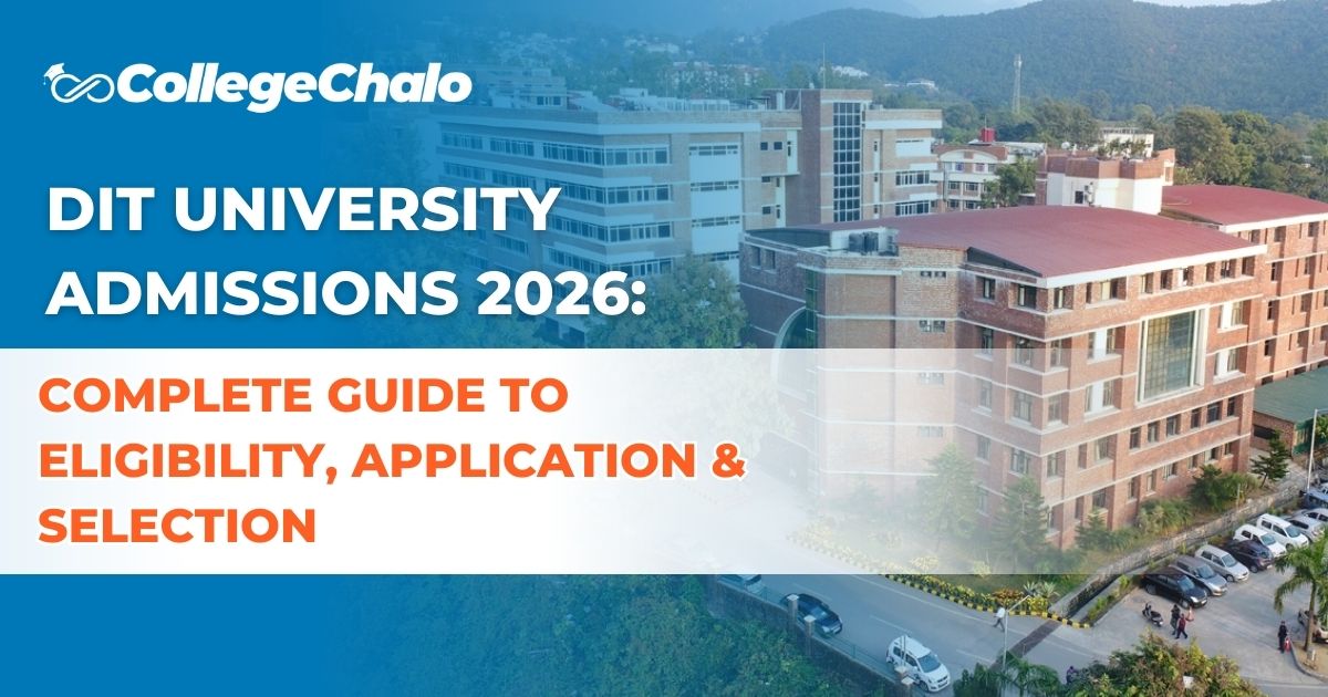 DIT University Admissions 2026: Complete Guide to Eligibility, Application &#038; Selection