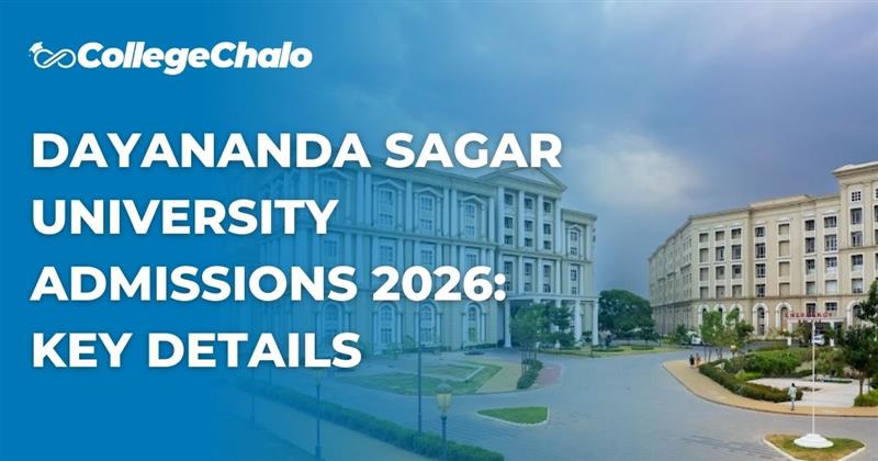 Dayananda Sagar University Admissions 2026: Key Details