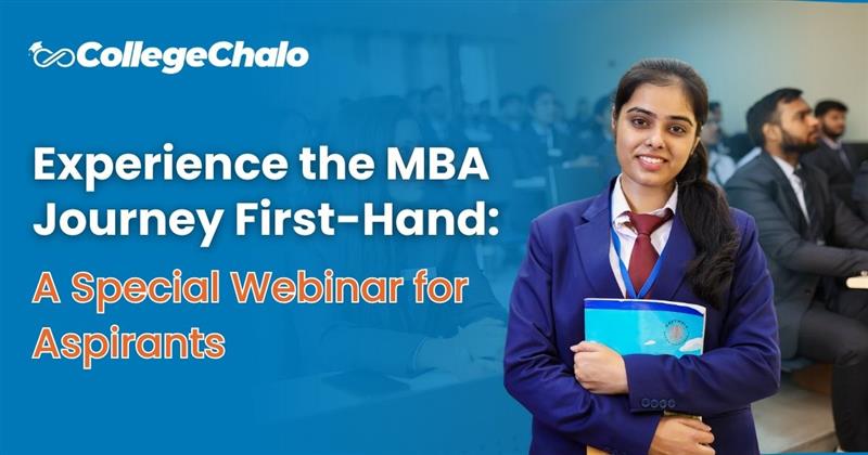 Experience the MBA Journey First-Hand: A Special Webinar for Aspirants