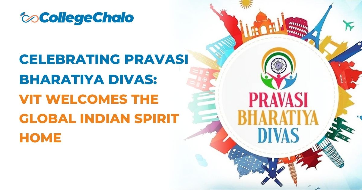 Celebrating Pravasi Bharatiya Divas: VIT Welcomes the Global Indian Spirit Home