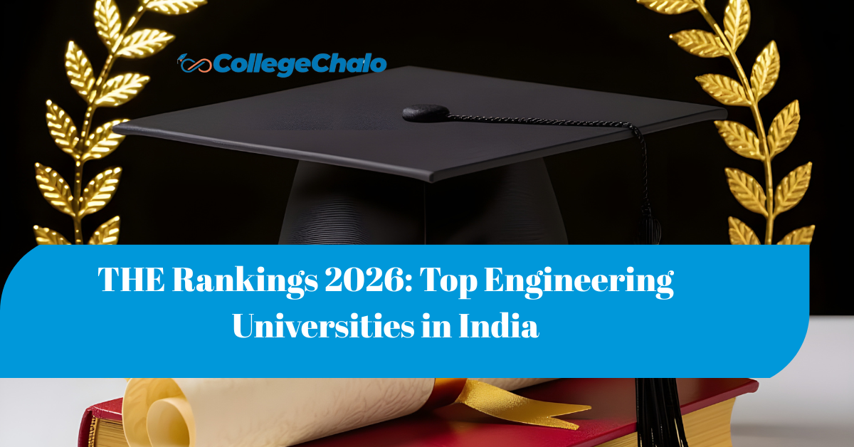 THE Rankings 2026: Top Engineering Universities in India