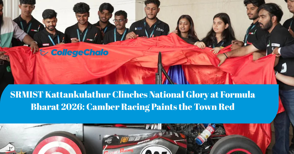 SRMIST Kattankulathur Clinches National Glory at Formula Bharat 2026: Camber Racing Paints the Town Red