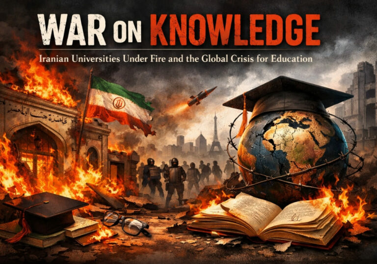 War on Knowledge: Iranian Universities Under Fire and the Global Crisis for Education