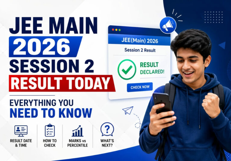 JEE Main 2026 Session 2 Result Today: Everything You Need to Know