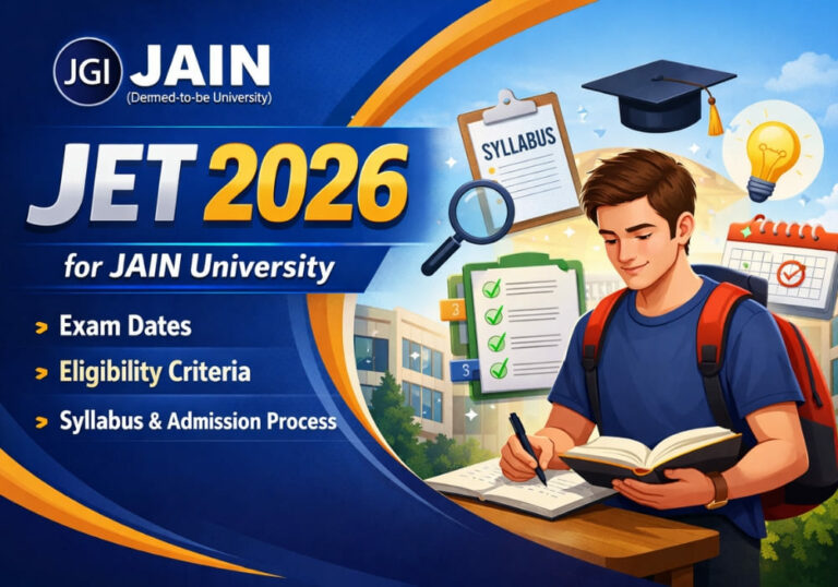 JET 2026 for JAIN University: Exam Dates, Eligibility, Syllabus & Admission Process