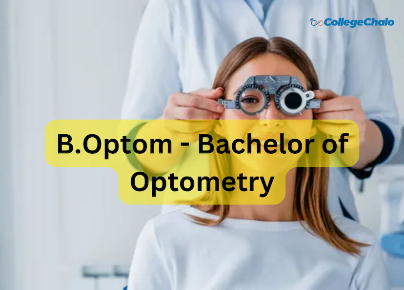 B.Optom - Bachelor of Optometry