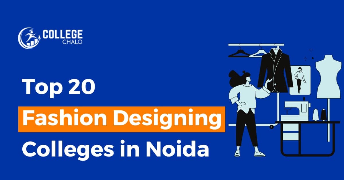 Top 20 Fashion Designing Colleges in Noida
