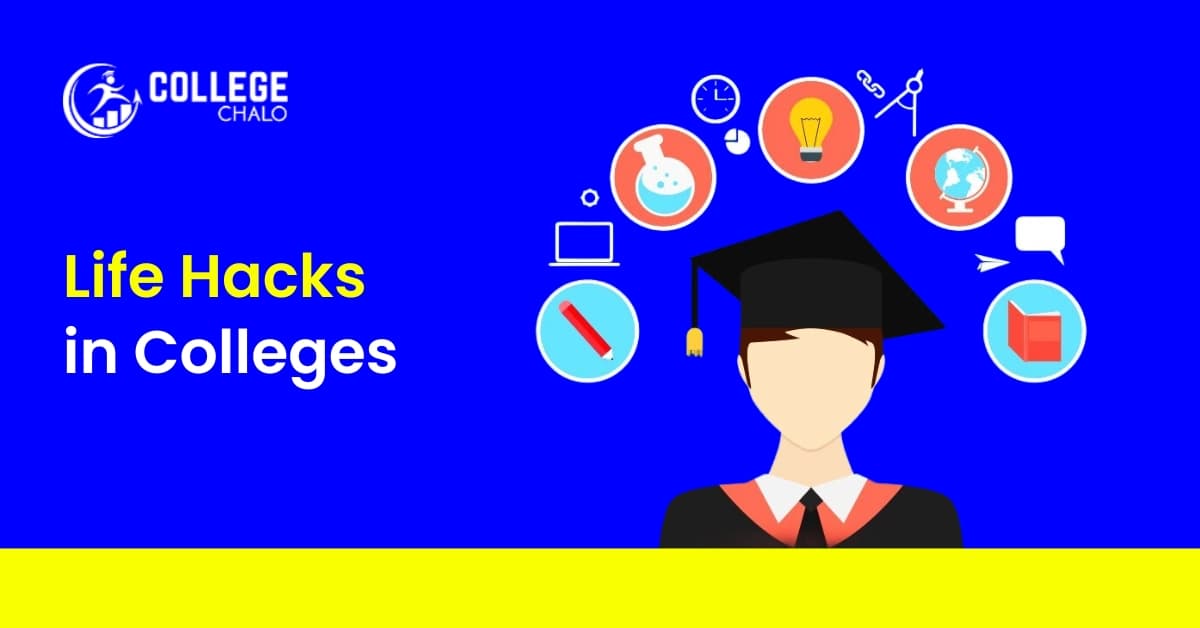 Life Hacks in Colleges