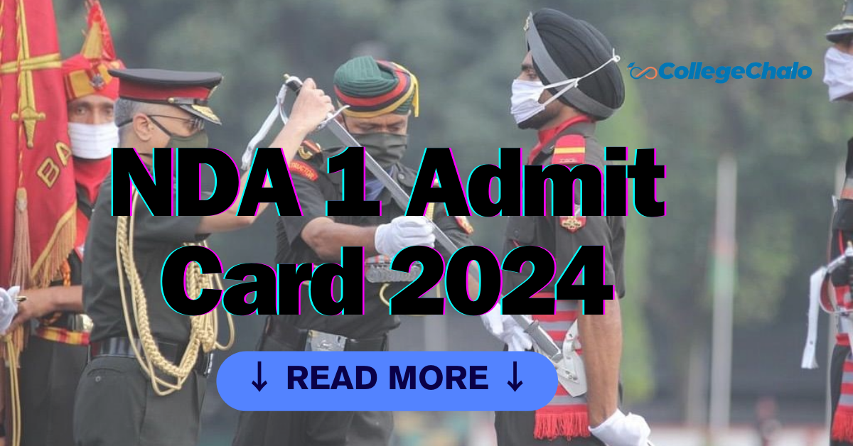 NDA 1 Admit Card 2024, Release Date, Download NDA Hall Ticket