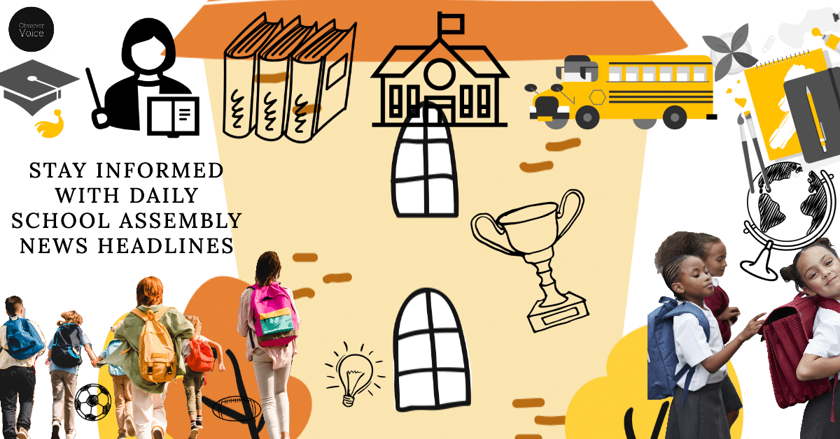 10 Inspiring School Assembly News Headlines Today That Will Motivate Students
