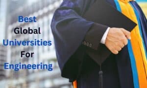 Best Global Universities For Engineering Best Global Universities For Engineering