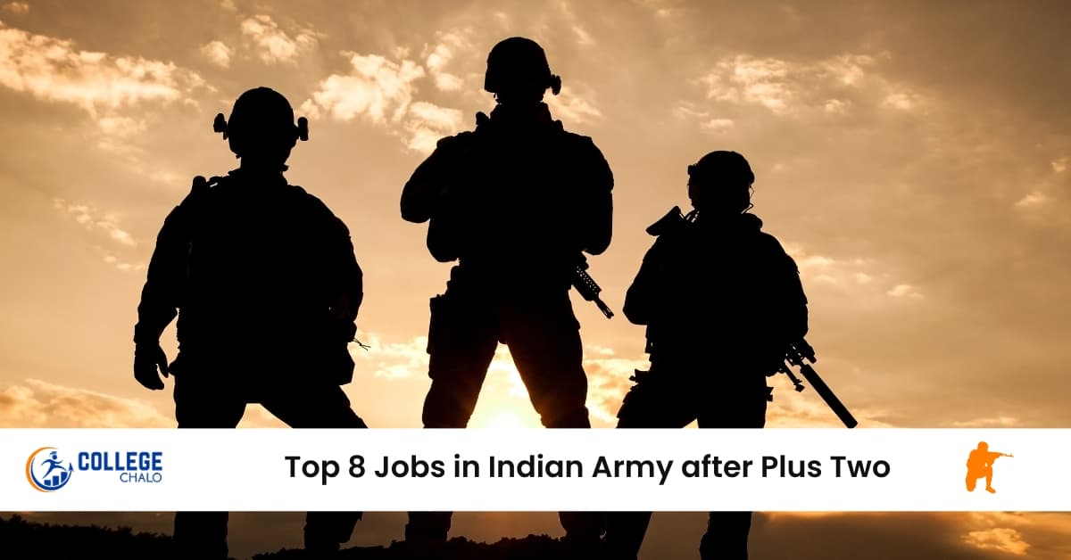 Top 8 Jobs in Indian Army after Plus Two Top 8 Jobs in Indian Army after Plus Two