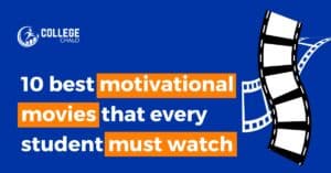 10 Best Motivational Movies that Every Student Must Watch 10 Best Motivational Movies that Every Student Must Watch