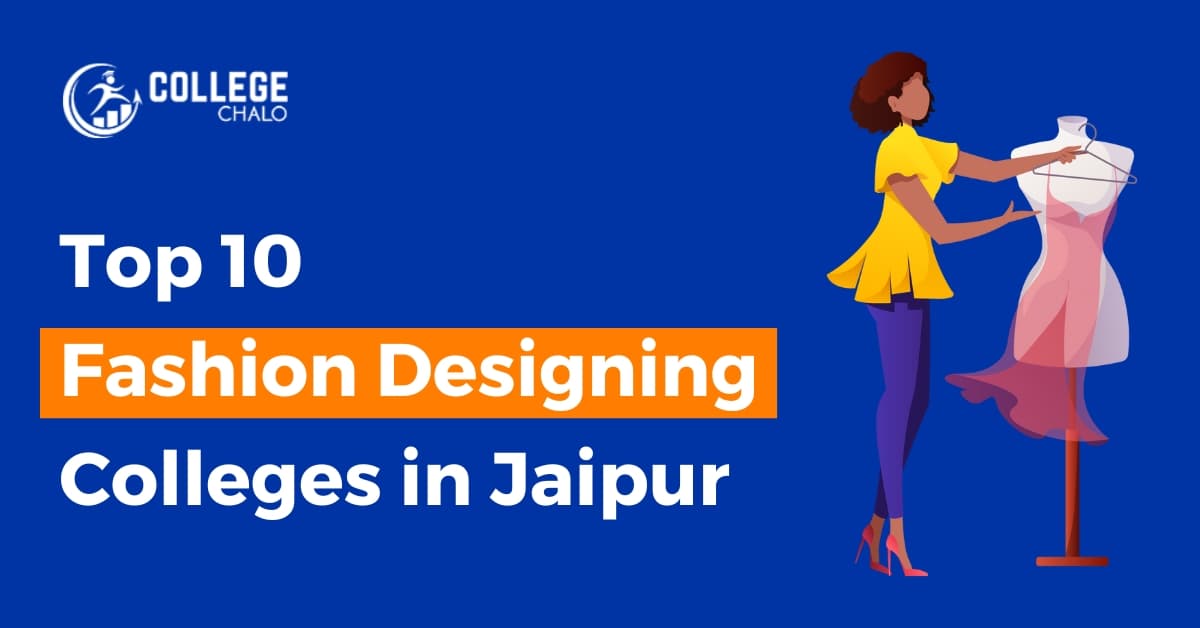 Top 10 Fashion Designing Colleges in Jaipur Top 10 Fashion Designing Colleges in Jaipur