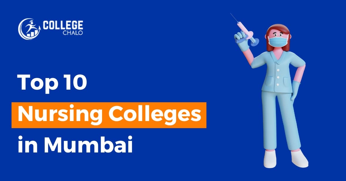 Top 10 Nursing Colleges in Mumbai Top 10 Nursing Colleges in Mumbai