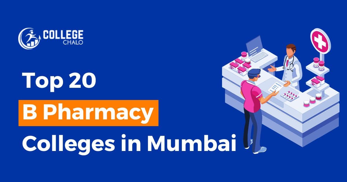 Top 20 B Pharmacy Colleges in Mumbai Top 20 B Pharmacy Colleges in Mumbai