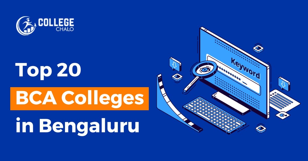 Top 20 BCA Colleges in Bengaluru Top 20 BCA Colleges in Bengaluru