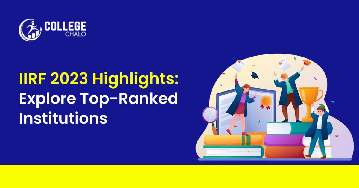 IIRF 2023 Highlights: Explore Top-Ranked Institutions IIRF 2023 Highlights: Explore Top-Ranked Institutions
