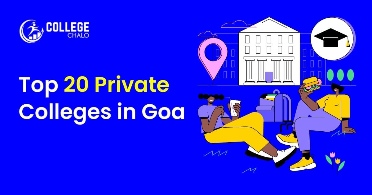 Top 20 Private Colleges in Goa latest list 2023 Top 20 Private Colleges in Goa latest list 2023