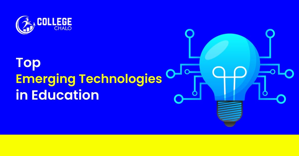 Top Emerging Technologies in Education Top Emerging Technologies in Education