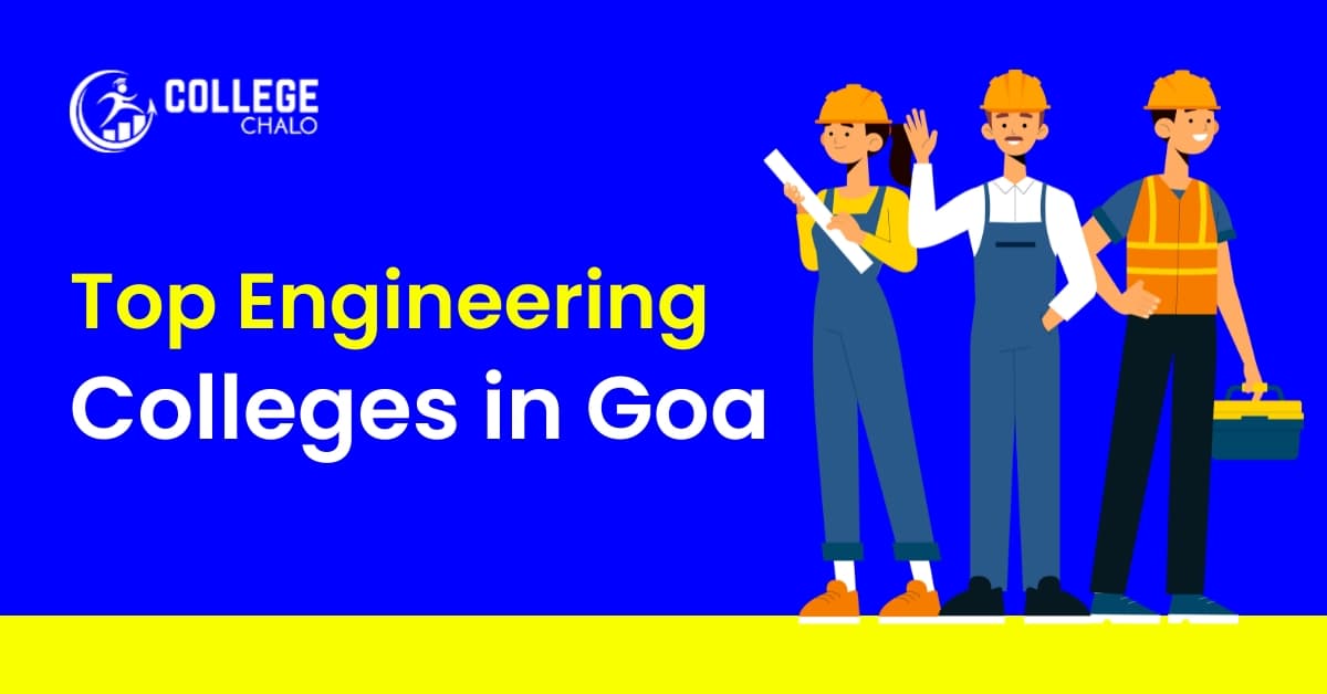 Top Engineering Colleges in Goa latest list 2023 Top Engineering Colleges in Goa latest list 2023