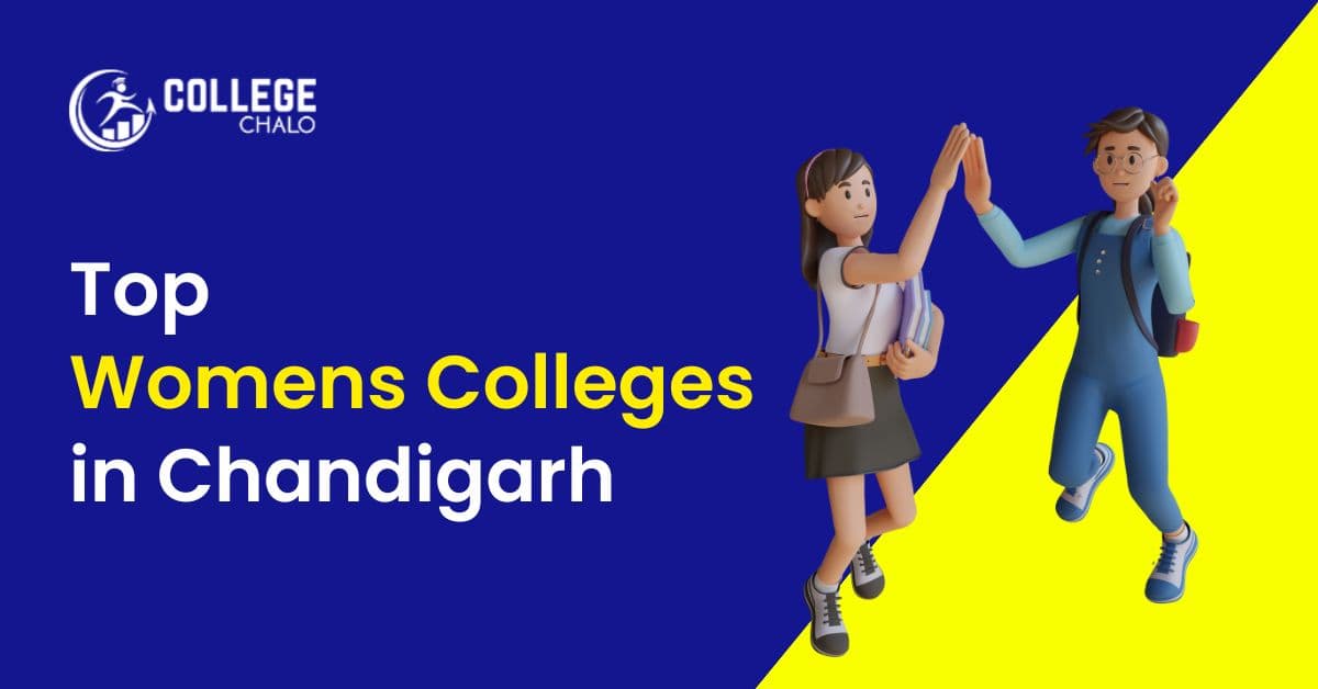 Top Womens Colleges in Chandigarh Top Womens Colleges in Chandigarh