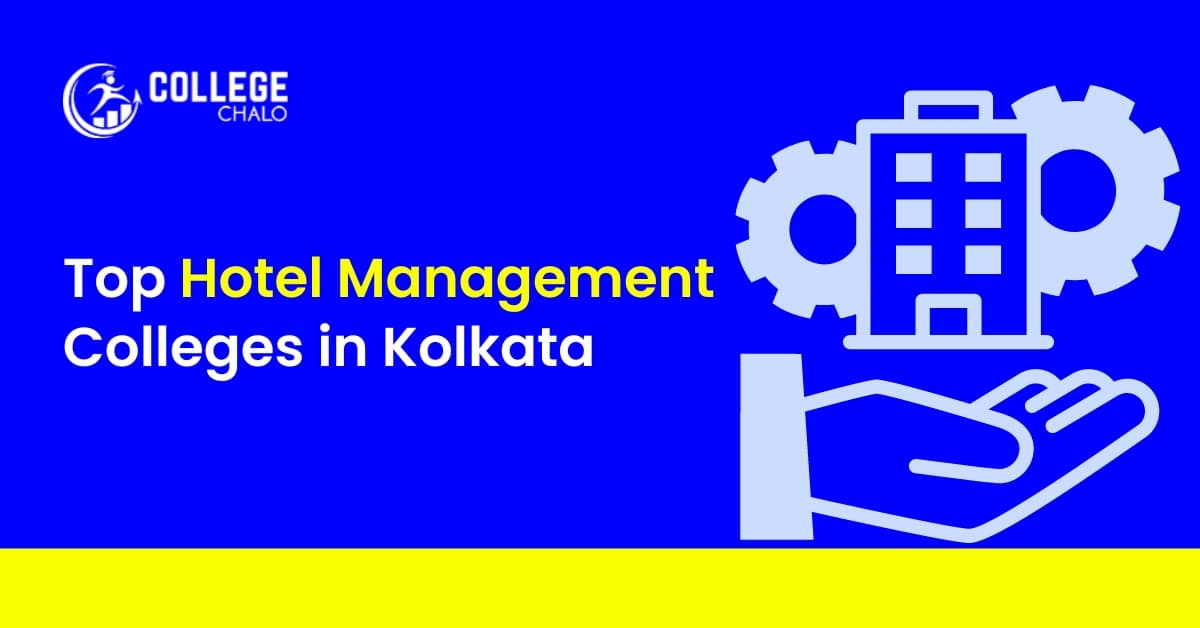 Top Hotel Management Colleges in Kolkata Top Hotel Management Colleges in Kolkata