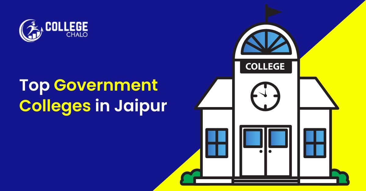 Top Government Colleges in Jaipur Top Government Colleges in Jaipur