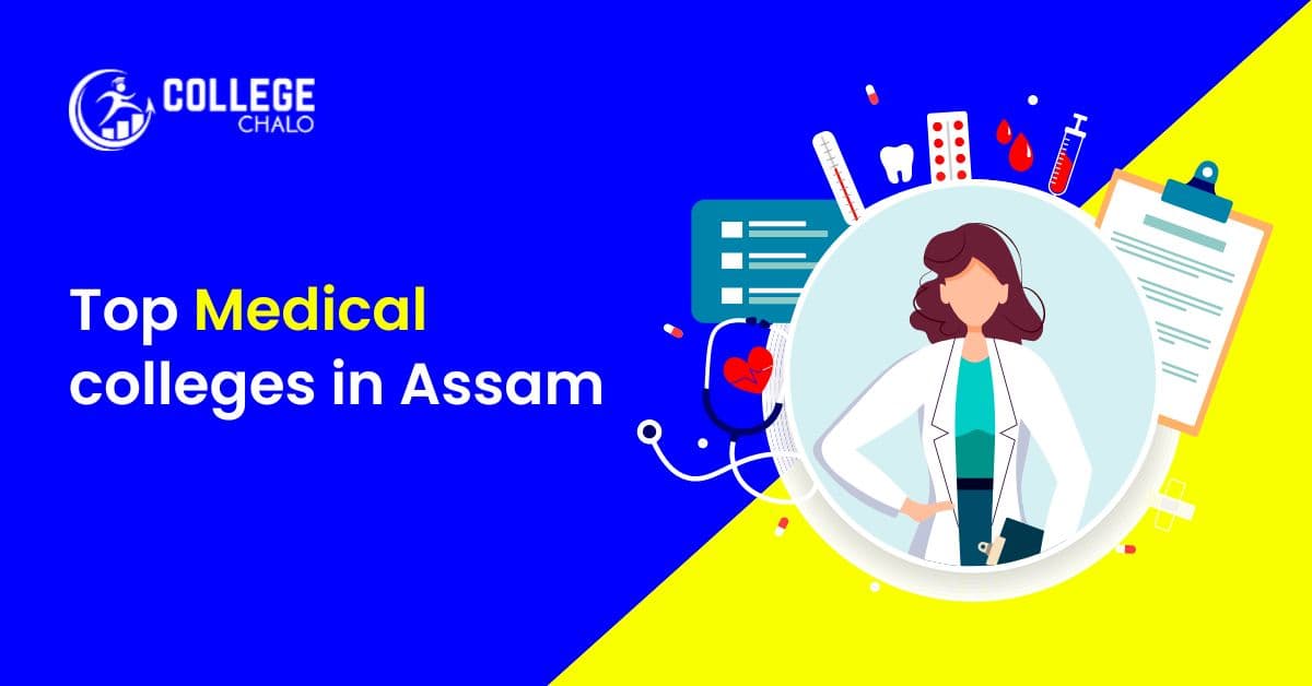 Top Medical Colleges in Assam Top Medical Colleges in Assam