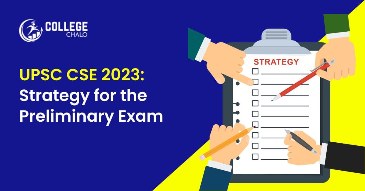 UPSC CSE 2023: Strategy for the Preliminary Exam UPSC CSE 2023: Strategy for the Preliminary Exam