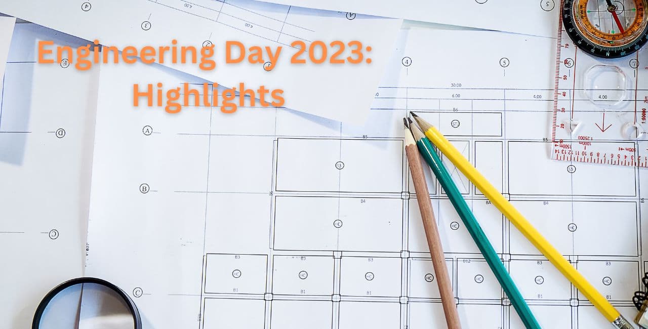 Engineering Day 2023: Highlights Engineering Day 2023: Highlights