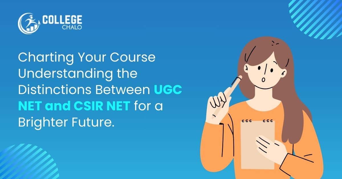 UGC NET vs. CSIR NET : Key Differences and Career Prospects UGC NET vs. CSIR NET : Key Differences and Career Prospects