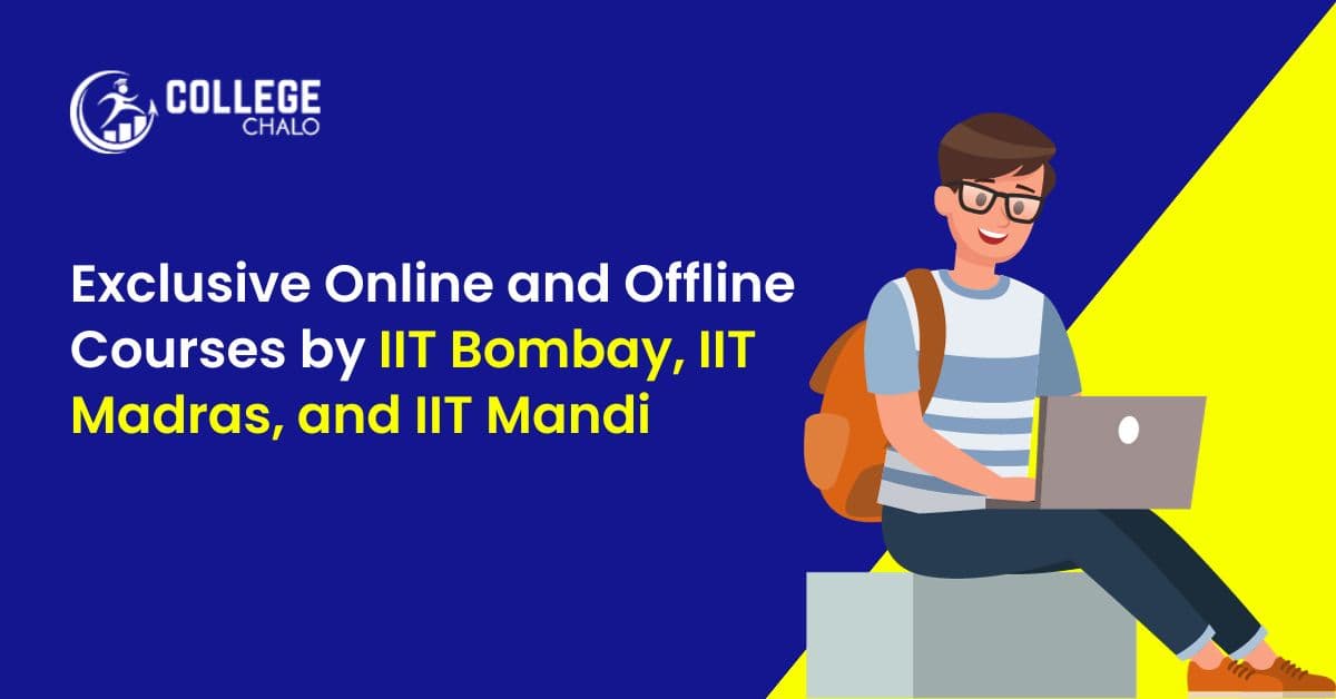 Exclusive Online and Offline Courses by IIT Bombay, IIT Madras, and IIT Mandi Exclusive Online and Offline Courses by IIT Bombay, IIT Madras, and IIT Mandi