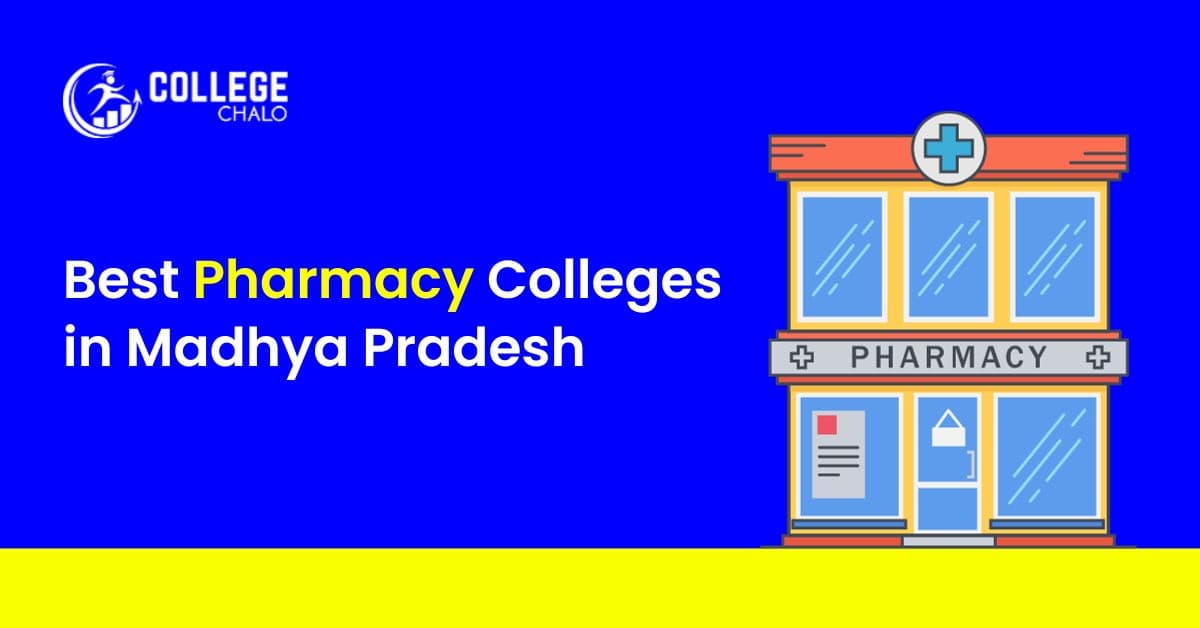 Best Pharmacy Colleges in Madhya Pradesh Best Pharmacy Colleges in Madhya Pradesh