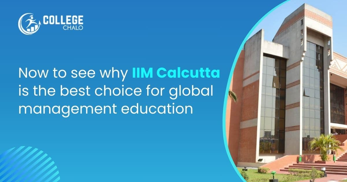 IIM Calcutta: Best Management School in India for Global Careers IIM Calcutta: Best Management School in India for Global Careers