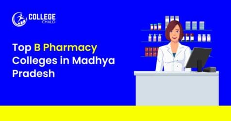 Top B Pharmacy Colleges in Madhya Pradesh Top B Pharmacy Colleges in Madhya Pradesh