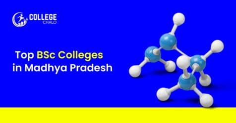 10 Best BSc Colleges in Madhya Pradesh 10 Best BSc Colleges in Madhya Pradesh