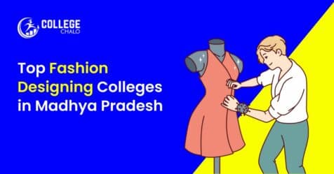 Top Fashion Designing Colleges in Madhya Pradesh Top Fashion Designing Colleges in Madhya Pradesh