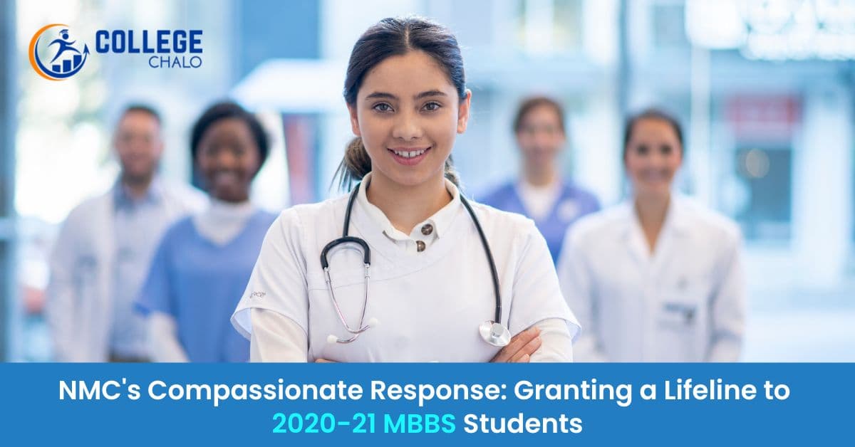 Fifth Chance to Ace MBBS: NMC's one-time Mercy Move for 2020-21 Batch Fifth Chance to Ace MBBS: NMC's one-time Mercy Move for 2020-21 Batch