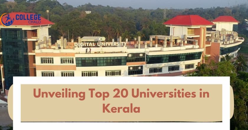 Listed Here: Unveiling Top 20 Universities in Kerala Listed Here: Unveiling Top 20 Universities in Kerala