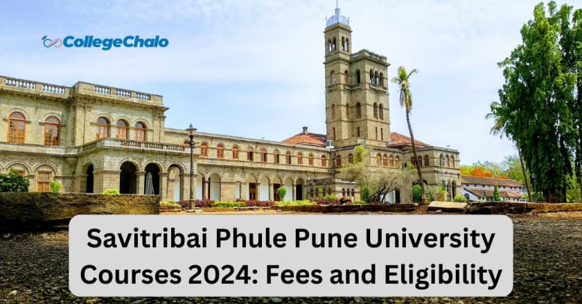 Savitribai Phule Pune University Courses 2024: Fees and Eligibility Savitribai Phule Pune University Courses 2024: Fees and Eligibility