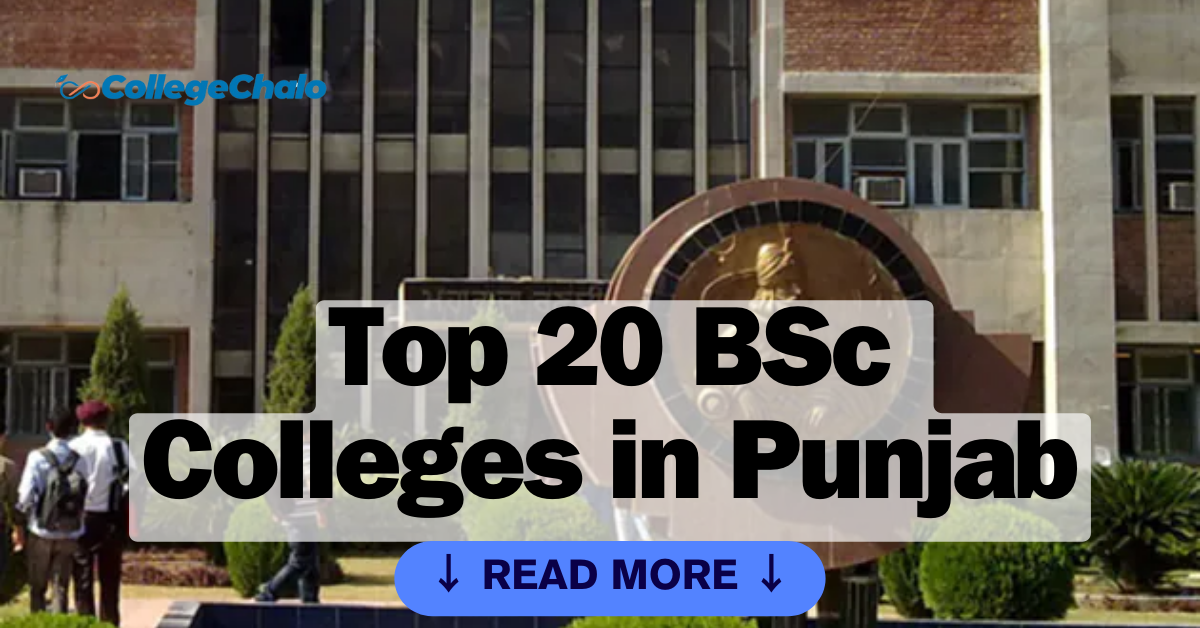 Exploring Excellence: Top 20 BSc Colleges in Punjab Exploring Excellence: Top 20 BSc Colleges in Punjab