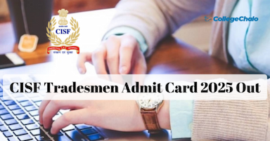CISF Tradesmen Admit Card 2025 OUT – Download PET & PST Hall Ticket Now CISF Tradesmen Admit Card 2025 OUT – Download PET & PST Hall Ticket Now