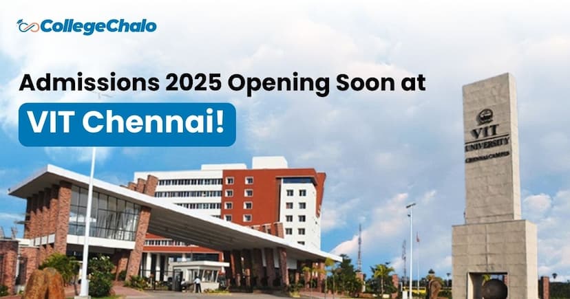 Admissions 2026 Opening Soon at VIT Chennai! Admissions 2026 Opening Soon at VIT Chennai!