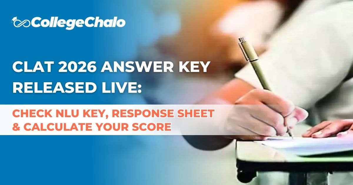 CLAT 2026 Answer Key Released LIVE: Check NLU Key, Response Sheet & Calculate Your Score CLAT 2026 Answer Key Released LIVE: Check NLU Key, Response Sheet & Calculate Your Score
