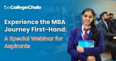 Experience the MBA Journey First-Hand: A Special Webinar for Aspirants Experience the MBA Journey First-Hand: A Special Webinar for Aspirants